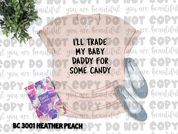 I'll Trade My Baby Daddy For Some Candy Digital Download