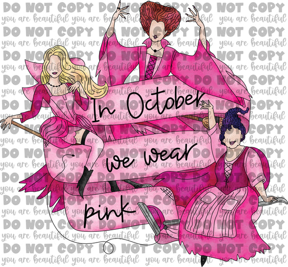 October Pink Breast Cancer Witches Pink Sublimation Transfer