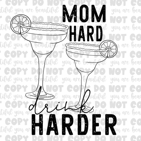 Mom Hard, Drink Harder Margarita Black **DIGI PRINT/DTF/CLEAR FILM** TRANSFERS (NO MOQ)
