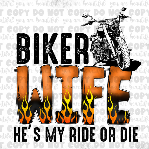 Biker Wife, He's My Ride Or Die **DIGI PRINT/DTF/CLEAR FILM** TRANSFERS (NO MOQ)