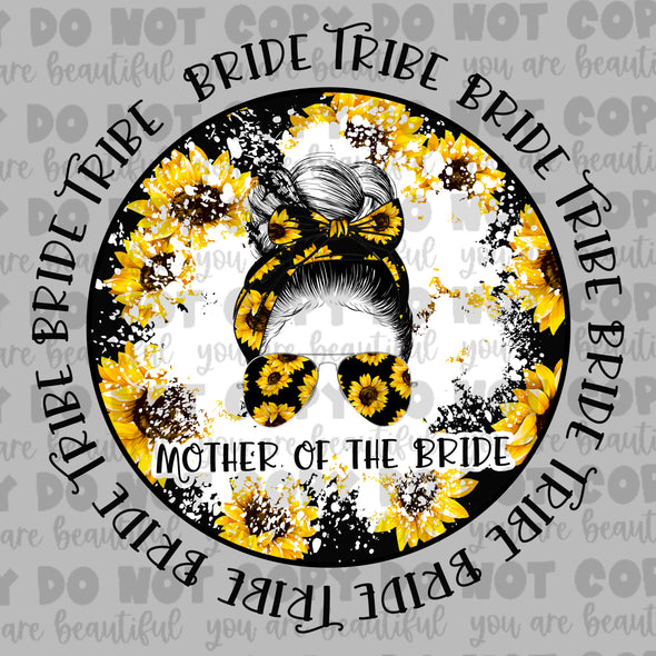 Sunflower Bride Tribe - Mother Of The Bride *DIGI PRINT/DTF/CLEAR FILM** TRANSFERS (NO MOQ)