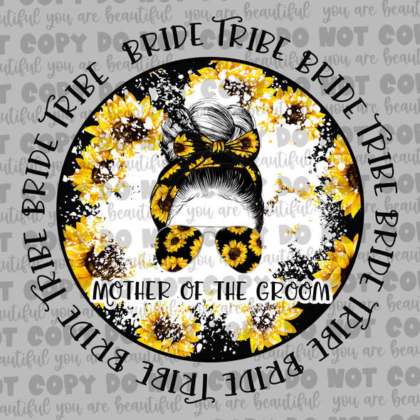 Sunflower Bride Tribe - Mother Of The Groom *DIGI PRINT/DTF/CLEAR FILM** TRANSFERS (NO MOQ)