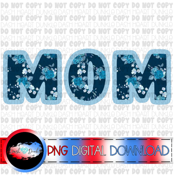 Blue Floral Mom Digital Download