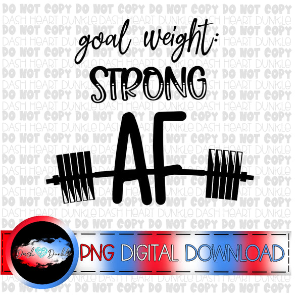 Goal Weight: Strong AF - Black Digital Download