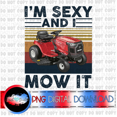 I'm Sexy And I Mow It Digital Download