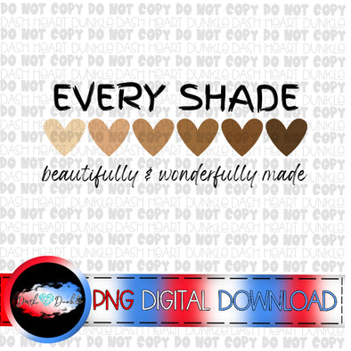 Every Shade, Beautifully & Wonderfully Made Digital Download