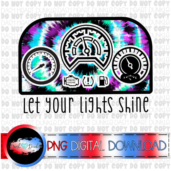 Let Your Lights Shine Tie Dye Black Lights Digital Download