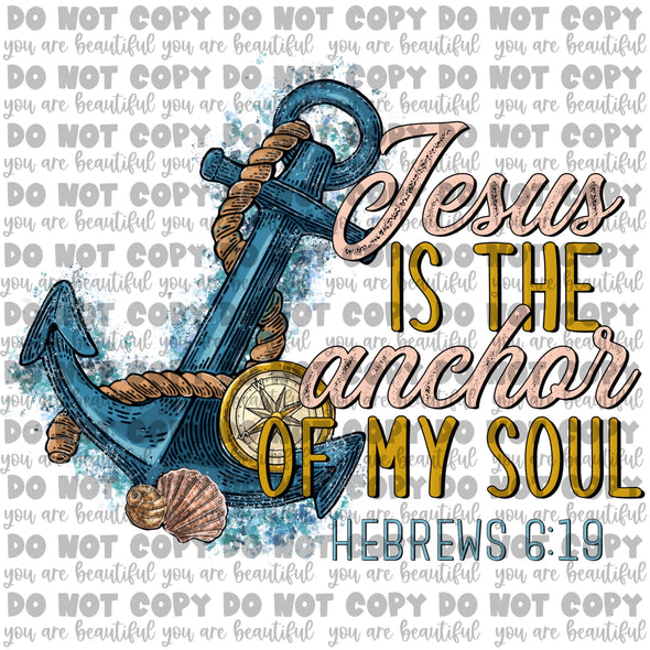 Jesus is the Anchor of my Soul Sublimation Transfer