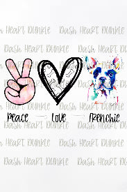 Watercolor Peace Love Frenchie Digital Download