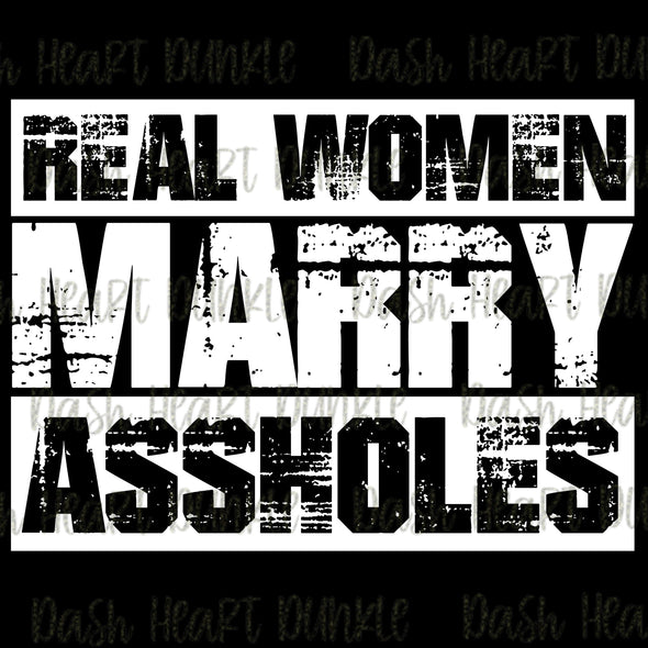 Real Women Marry Assholes Digital Download