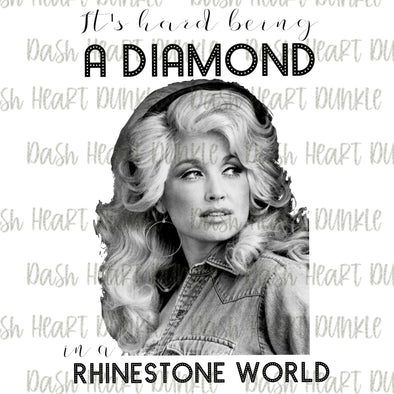 It's Hard Being A Diamond In A Rhinestone World Digital Download