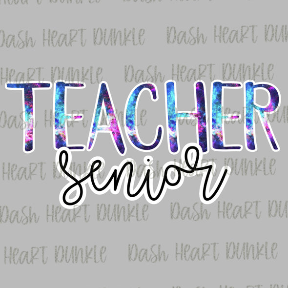 Teacher - Senior Tie Dye Digital Download