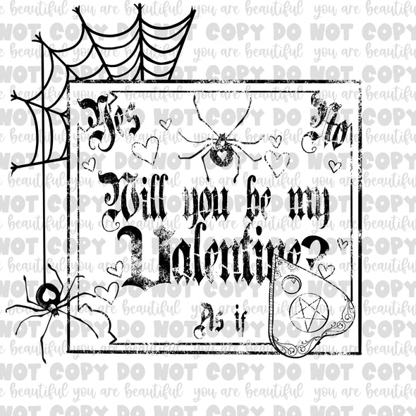 Black Will You Be My Valentine Planchette Sublimation Transfer