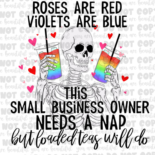Color Roses Are Red This Small Busines Owner But Loaded Teas Will Do Sublimation Transfer