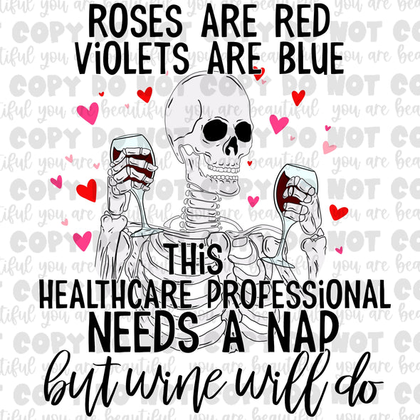 Color Roses Are Red This Healthcare Professional  But Wine Do Sublimation Transfer