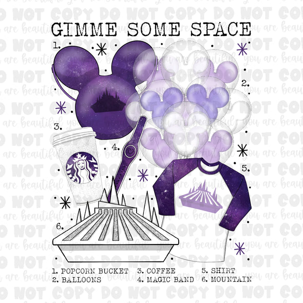 Gimme Some Space **DIGI PRINT/DTF/CLEAR FILM** TRANSFERS (NO MOQ)