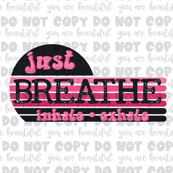 Just Breathe Pink & Black Sublimation Transfer