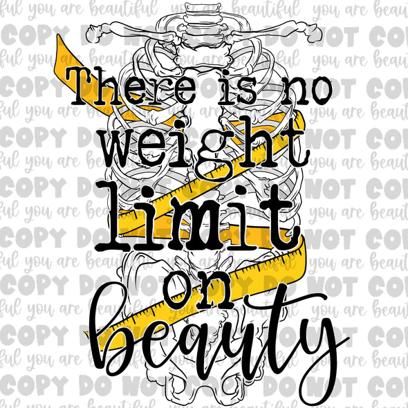 There Is No Weight Limit On Beauty **DIGI PRINT/DTF/CLEAR FILM** TRANSFERS (NO MOQ)