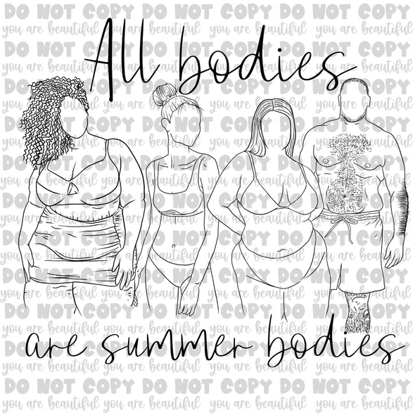 All Bodies Are Summer Bodies Black **DIGI PRINT/DTF/CLEAR FILM** TRANSFERS (NO MOQ)